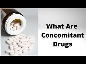 What Are Concomitant Drugs
