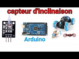 ARDUINO CAPTEUR D'INCLINAISON