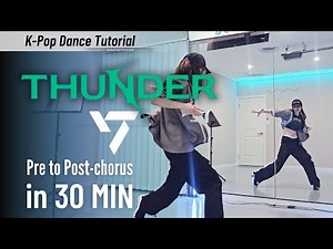 Learn⚡️'Thunder' -SEVENTEEN Choreography Step-by-Step K-pop Dance Tutorial Pre to Post Chorus Mirror