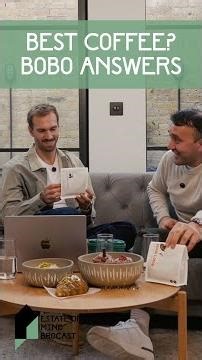 Best coffee? Bobo answers