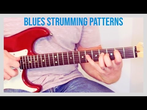 Blues Guitar Strumming Made Easy - Patterns Every Guitarist Must Know