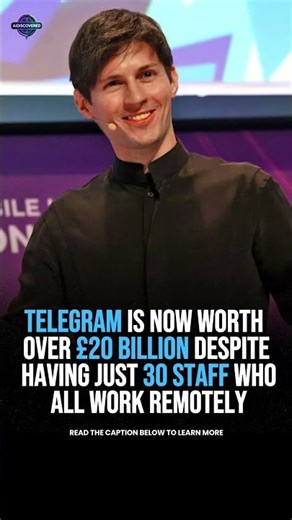 Telegram is now worth over £20 billion despite having just 30 staff who all work remotely