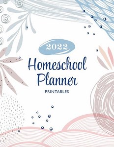 2022 Homeschool Planner Printables - PDF Download [Download]