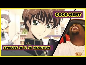 Suzaku Vs. Soup Store USA 😂🤣| CODE-MENT REACTION EPISODE 15 & 16 | CODE GEASS ABRIDGED