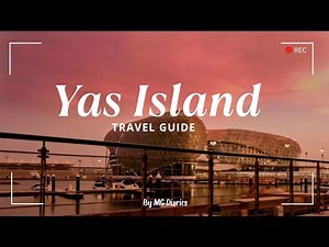 Yas Island Travel Guide | Top 10 Things to do in Yas Island | 🎢 Theme Parks & Hidden Gems