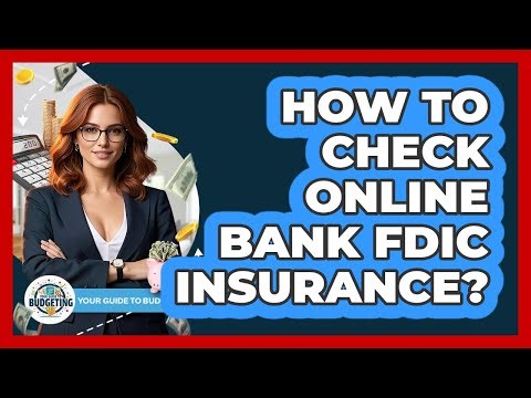 How To Check Online Bank FDIC Insurance?
