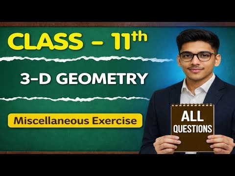 Class 11 Maths Chapter 11 || Introduction to Three Dimensional Geometry || CBSE || Miscellaneous Ex.