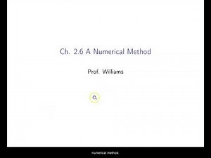 Ch. 2.6 A Numerical Method