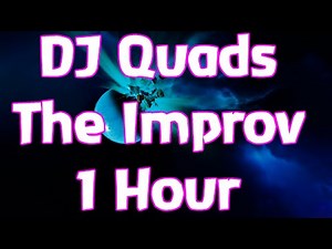 DJ Quads - The Improv, 1 Hour Extended Version