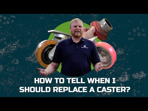 How can you tell when you should replace your caster?