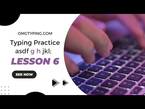 Lesson 6: Two New Home Row Keys G H (OMGTyping.com)
