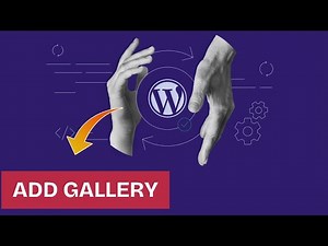 How to Add Gallery in WordPress 2025?