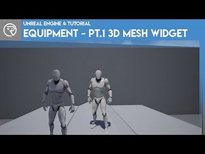 Unreal Engine 4 Tutorial - Equipment - Part 1 3D Mesh Widget