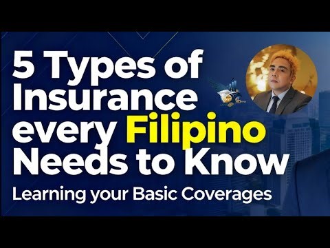 Ito ang 5 Klase ng Insurance na HINDING-HINDI Mo Dapat Palampasin (Para sa mga Pinoy)