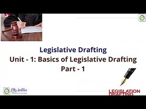 LB: 4034 - Legislative Drafting - The Basics of Legislative Drafting Part - 1