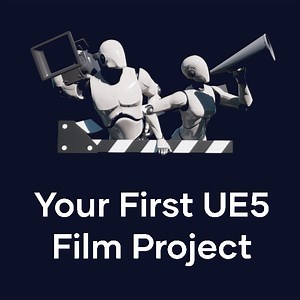Getting Started In Unreal for Film | Community tutorial
