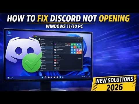 How to Fix Discord Not Opening on Windows 11/10 PC (2026 New Fixes)