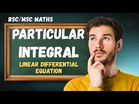 Particular Integral ⚡ | LDE