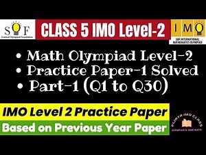 SOF IMO Level 2 Class 5 Practice Paper-1 || Part-1 Questions 1-30 SOLVED #imoclass5