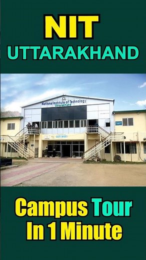 NIT Uttarakhand Campus Tour In 1 Minute | Pehla Campus #shorts #campustour #nit #collegecampus #iit