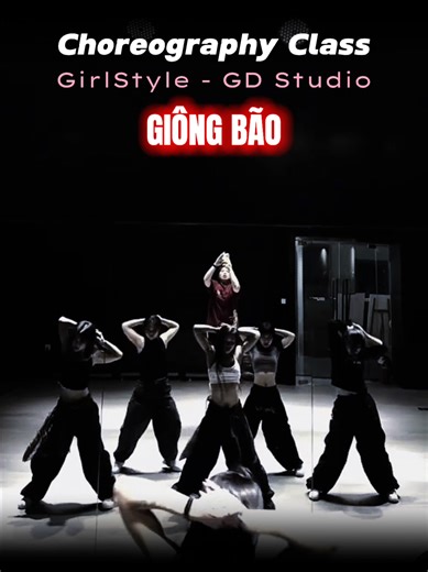 Giông bão | Choreography Class #gdstudio #gcgroup #giongbao #choreographydance #hiphop