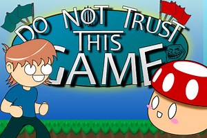 Do Not Trust This Game - Free Addicting Game ★★★★★