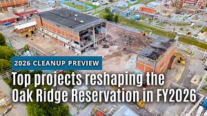 In Fiscal Year 2026, we will be tackling a new list of high-priority projects that will clear away old infrastructure, reduce inventories of waste stored on site, and open land for re-use across the reservation. Tune in for a quick overview of the cleanup progress you can expect in the year ahead! #EnvironmentalCleanup #OakRidge #FY2026 | Department of Energy - Oak Ridge Office of Environmental Management