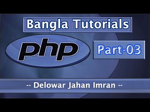 PHP Fundamentals Bangla Tutorial Part-03 (PHP Syntax)