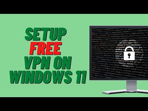 Setup FREE VPN on Windows 11
