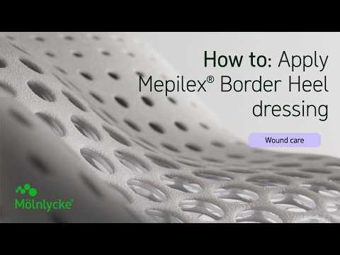 How to apply Mepilex Border Heel
