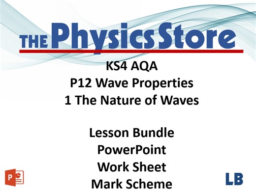 KS4 GCSE Physics AQA P12 1 The Nature of Waves Lesson Bundle | Teaching Resources