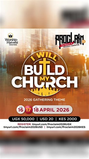 A theme that changes everything. “I WILL BUILD MY CHURCH.” 🔥 PROCLAIM 2026 is here to help align us with the Mission. Register today using the link below; https://tinyurl.com/Proclaim2026UGX #Proclaim26 #WorshipHarvestAt20