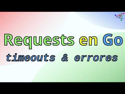 Cómo crear un cliente HTTP profesional en Go (timeouts y errores)