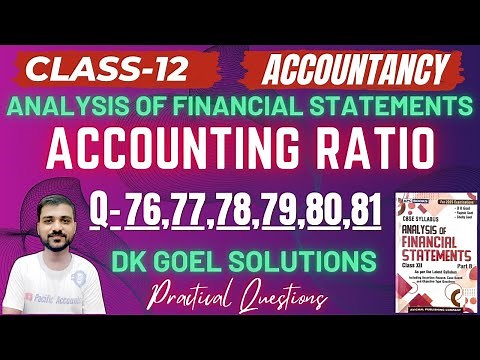 ACCOUNTING RATIO CLASS 12 | DK GOEL | CH 5 | Q-76,77,78,79,80,81 | TRADE RECEIVABLES TURNOVER RATIO