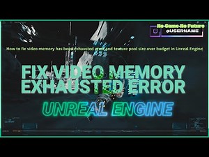 How to 100% Fix Video Memory has been Exhausted & Texture Pool Over Budget in Unreal Engine UE5.7