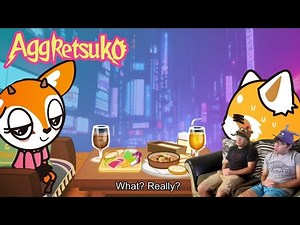 REACTING TO AGGRETSUKO (S1 Ep.6)!