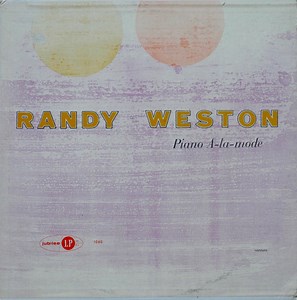 Randy Weston - Piano A-la-mode