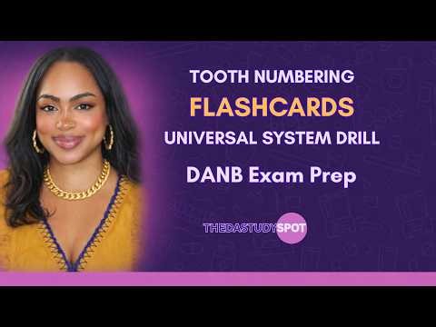 Tooth Numbering Flashcards — Universal System Drill (DANB Exam Prep)