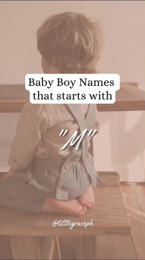 Meaningful Baby Boy Names Starting with M | Name Ideas