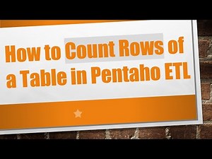 How to Count Rows of a Table in Pentaho ETL