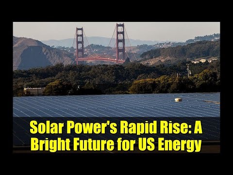 Solar Power's Rapid Rise: A Bright Future for US Energy