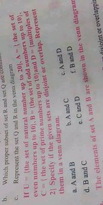 b. Which proper subset of set R and set Q arec. Represent the ... | Filo