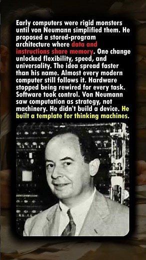 How Von Neumann Invented the Modern Computer