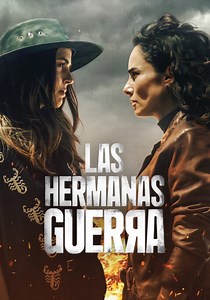 Las Hermanas Guerra - Ver la serie de tv online