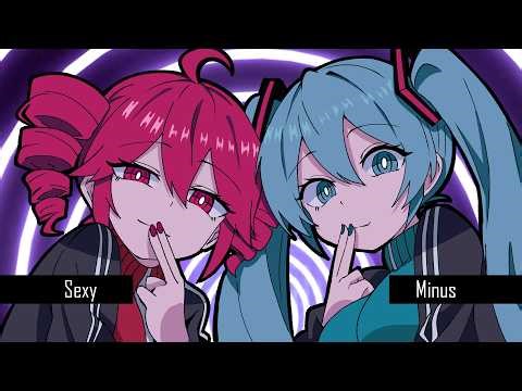 Sexy Minus / LOL feat. Hatsune Miku, Kasane Teto