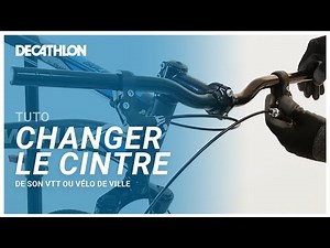 TUTO - Comment changer le cintre sur son VTT ou son vélo de ville ? 🚲 I Decathlon