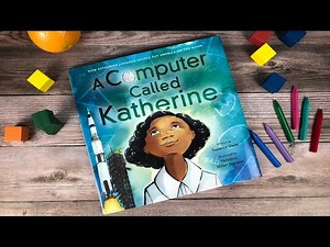 A Computer Called Katherine | Kids Books Read Aloud | Seed of Melanin Kids!