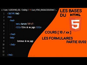 LES BASES DU HTML5 ( 10 ) : LES FORMULAIRES - PARTIE 1 #INTRODUCTION