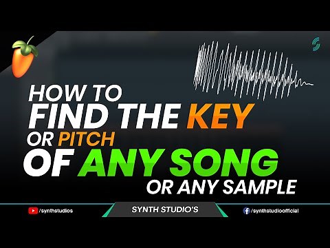 How to find the key / pitch of any sample or song | FL Studio Tutorial | Synth Studio's