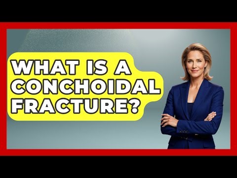 What Is A Conchoidal Fracture? - Law Enforcement Insider